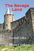 The Savage Land: Poetical Tales B0B9QYL4GL Book Cover