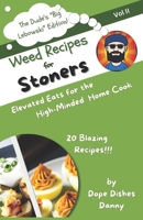 Weed Recipes for Stoners Vol II: "The Dudes" Big Lebowski Edition B0C4WWZSYT Book Cover