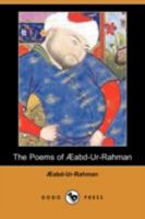 The Poems of Aabd-Ur-Rahman 1409909670 Book Cover