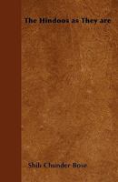 The Hindoos as They Are 1445565609 Book Cover