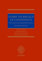 Gurry on Breach of Confidence: The Protection of Confidential Information 0199297665 Book Cover