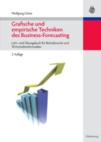 Grafische Und Empirische Techniken Des Business-Forecasting: Lehr- Und �bungsbuch F�r Betriebswirte Und Wirtschaftsinformatiker 3486597639 Book Cover