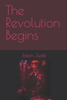 The Revolution Begins B08D4Y521G Book Cover