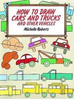 How to Draw Cars and Trucks (How to Draw (Dover)) 0486281140 Book Cover