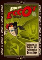 Dr. Ecco's Cyberpuzzles: 36 Puzzles for Hackers and Other Mathematical Detectives