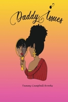 Daddy Issues (The Ghetto Blues) 1732276854 Book Cover