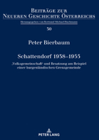 Schattendorf 1938–1955 (Beitraege Zur Neueren Geschichte Oesterreichs, 30) 3631867328 Book Cover