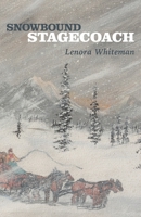 Snowbound Stagecoach 0998763969 Book Cover