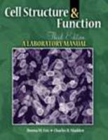 Cell Structure and Function: A Laboratory Manual 0757588425 Book Cover