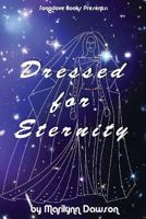 Dressed for Eternity 1928160344 Book Cover