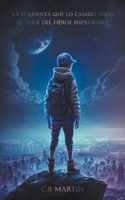 La Tormenta que lo Cambió Todo: El auge del héroe improbable B0BZX7FTNS Book Cover