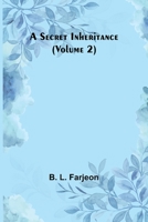 A Secret Inheritance (Volume 2) 9362094916 Book Cover