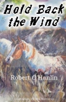 Hold Back the Wind 199039437X Book Cover