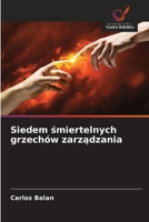 Siedem smiertelnych grzechów zarzadzania (Polish Edition) 6209495176 Book Cover