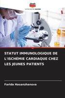 Statut Immunologique de l'Ischémie Cardiaque Chez Les Jeunes Patients 6209677436 Book Cover