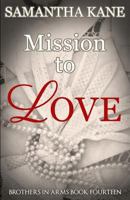 Mission to Love 1791399142 Book Cover