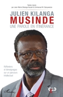 Julien Kilanga Musinde: Une parole en itinérance Réflexions et témoignages sur un parcours intellectuel (Harmattan Rdc) (French Edition) 234306458X Book Cover