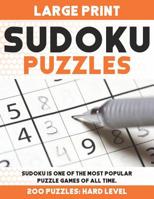 Sudoku Puzzles: Large Print, Adult Puzzles, 200 Puzzles: Easy, Medium and Hard, Sudoku is one of the most popular puzzle games of all time. 1070199249 Book Cover