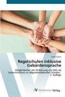 Regelschulen inklusive Gebärdensprache (German Edition) 6209851223 Book Cover