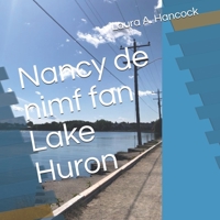 Nancy de nimf fan Lake Huron (Frisian Edition) B08HGTJHP5 Book Cover