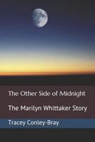 The Other Side of Midnight: The Marilyn Whittaker Story 1482375346 Book Cover