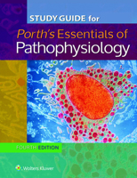 Study Guide for Essentials of Pathophysiology: Concepts of Altered States 1451192932 Book Cover