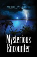 Mysterious Encounter 1589825586 Book Cover
