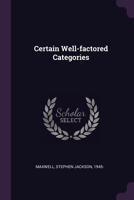 Certain Well-Factored Categories 1378864123 Book Cover