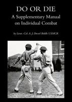 Do or Die: A Supplementary Manual on Individual Combat 1783312742 Book Cover