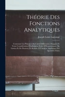 Tha(c)Orie Des Fonctions Analytiques, Contenant Les Principes Du Calcul Diffa(c)Rentiel, 1016034016 Book Cover