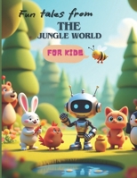 Fun Tales from the Jungle World for Children: For Kids sized 8.5 x 11 Inches B0GS9SQMSQ Book Cover