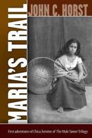 Maria's Trail 1479329398 Book Cover