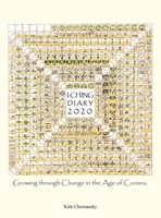 I Ching Diary: Growing Through Change in the Age of Corona 1669815994 Book Cover