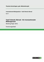 Tamil Schools Abroad - Ein transnationaler Bildungsraum: Working Paper 2012 3656193614 Book Cover