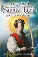 Prières à Sainte Lucie pour Guérir les Yeux B0FTLVW3L9 Book Cover
