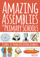 Amazing Assemblies for Primary Schools 1785830694 Book Cover