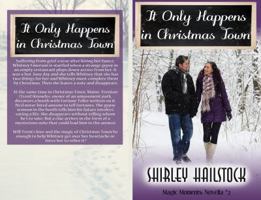 It Only Happens in Christmas Town 1939214211 Book Cover