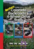 Guide To Northern California Backroads & 4-Wheel Drive Trails 0966497686 Book Cover