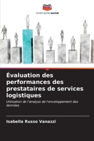 Évaluation des performances des prestataires de services logistiques (French Edition) 6206591840 Book Cover