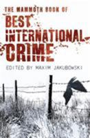 The Mammoth Book of Best International Crime (Mammoth Books) 1845299574 Book Cover
