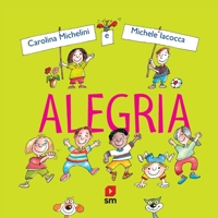 Alegria (Raiva, Alegria E Nojo) 8541804038 Book Cover