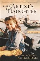 The Artist's Daughter: A Memoir 0800722051 Book Cover