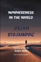 NOWHERENESS IN THE WORLD (THE WORLD IN NOWHERENESS) B0DNPZ1DQ8 Book Cover