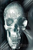 The Crystal Skulls 1438203527 Book Cover