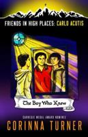 The Boy Who Knew (Carlo Acutis) 1910806463 Book Cover