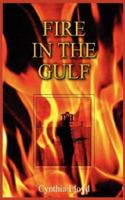 Fire in the Gulf 1600760333 Book Cover