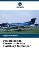 Das bleibende Vermächtnis von Blackburn Buccaneer 6209099882 Book Cover