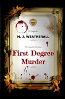 First Degree Murder 1739156196 Book Cover