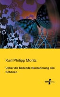 Ueber Die Bildende Nachahmung Des Schonen 3744601935 Book Cover