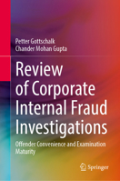 Review of Corporate Internal Fraud Investigations: Offender Convenience and Examination Maturity 3031607570 Book Cover